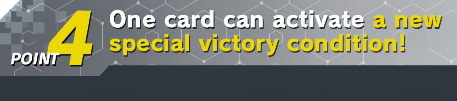 One card can activate a new special victory condition!