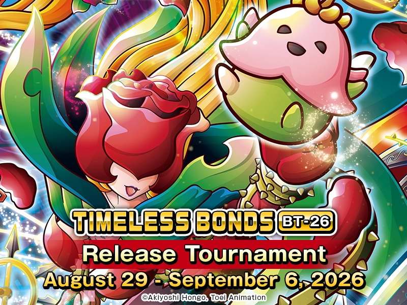 TIMELESS BONDS [BT-26] Release Tournament