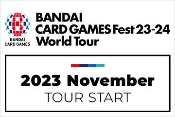 BANDAI CARD GAMES Fest 23-24 World Tour in Los Angeles − EVENTS