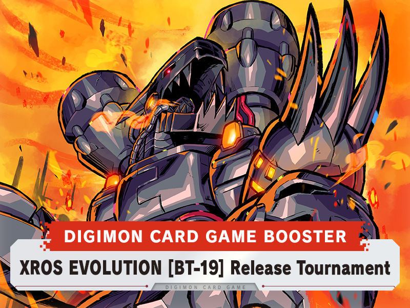 XROS EVOLUTION [BT-19] Release Tournament