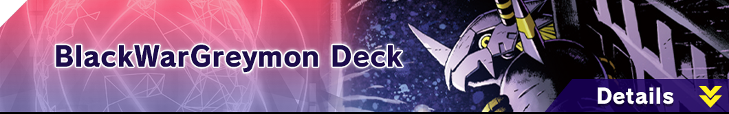 BlackWarGreymon Deck
