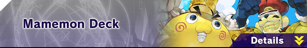 Mamemon Deck