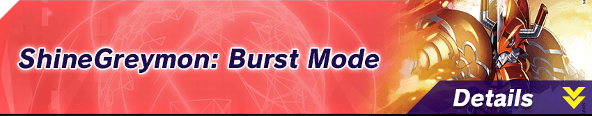 ShineGreymon： Burst Mode