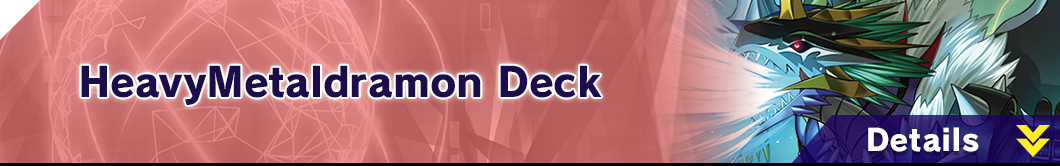 HeavyMetaldramon Deck